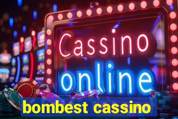 bombest cassino